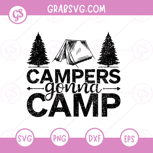 Campers gonna camp Free SVG Files & PNG
