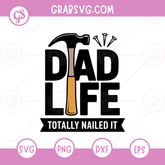 Dad Life SVG Free | Totally Nailed It Quote for Cricut & Silhouette