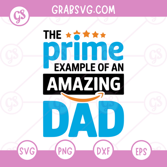 Amazing Dad SVG Free | Prime Example Typography Graphic for Cricut & Silhouette