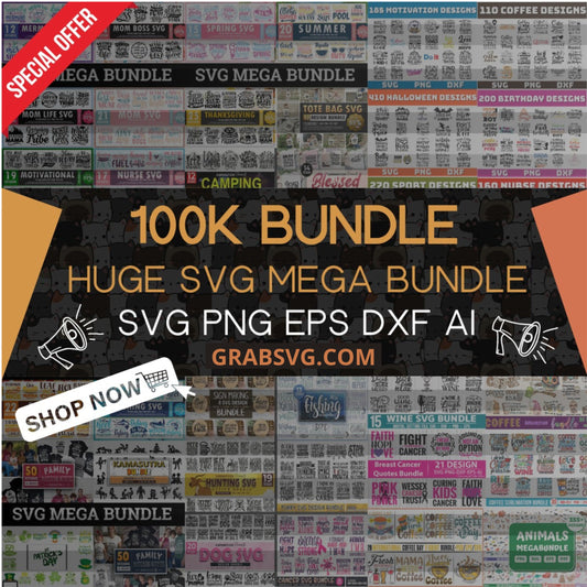 100,000+ Mega SVG & Design Bundle | Cricut, Silhouette, Commercial Use