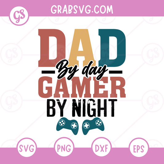 Dad By Day Gamer By Night SVG Free | Funny Gaming Dad Cut File for Cricut & Silhouette