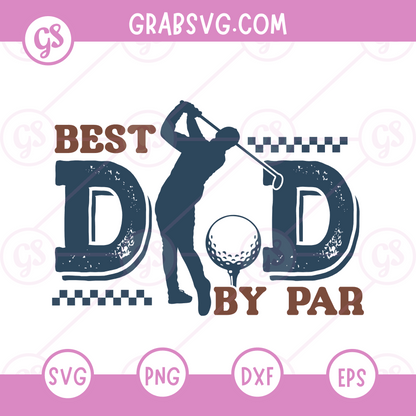 Best Dad By Par SVG Free | Golf Themed Father’s Day Cut File for Cricut & Silhouette