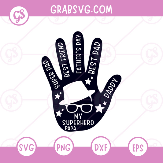 My Superhero Papa SVG Free | Best Dad Daddy Handprint Design for Cricut & Silhouette