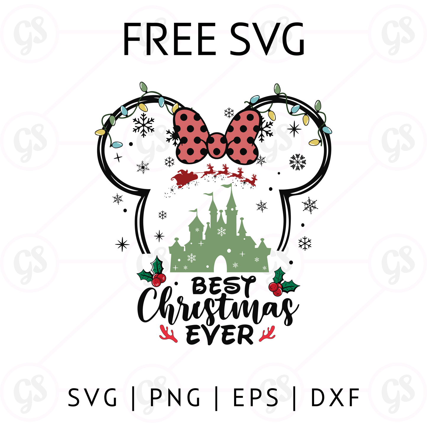 Best Christmas Ever Minnie SVG Free | Bow & Castle Christmas Design for Cricut & Silhouette