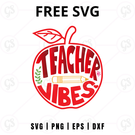 Teacher Vibes SVG Free | Apple with Pencil Quote Design for Cricut & Silhouette