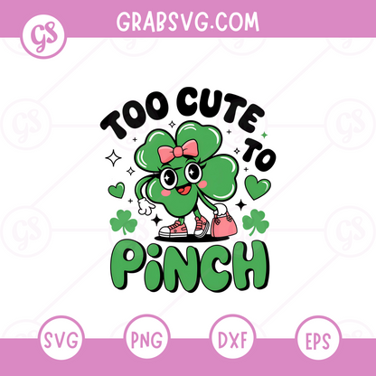 Too Cute to Pinch PNG, St. Patrick's Day Free SVG File
